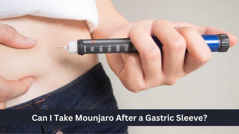 Can I Take Mounjaro After Gastric Sleeve