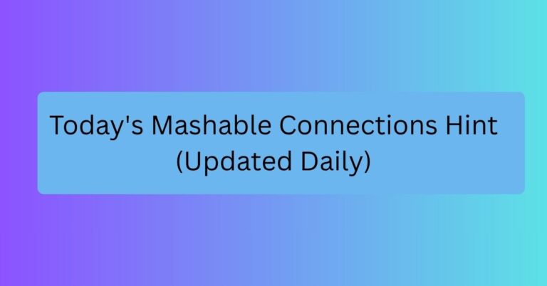 Today's Mashable Connections Hint (Updated Daily)